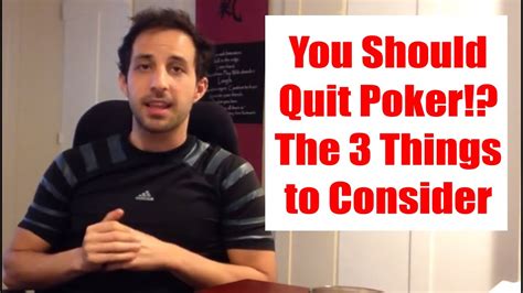 how to quit poker